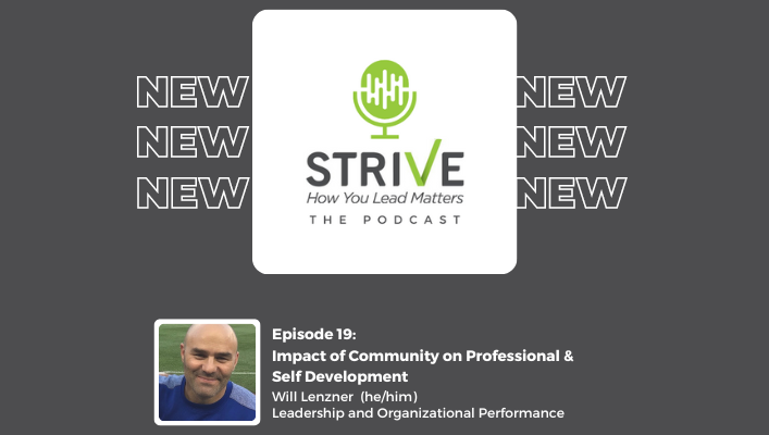 Impact of Community on Professional & Self Development with Will Lenzner